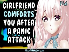 F4A - Gf Comforts You After A Panic Attack - Panic Attack Comfort Roleplay Audio