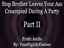 Almost Caught Getting Anally Used By Your Step Brother [Rimming] [Anal] (Erotic Audio For Women)
