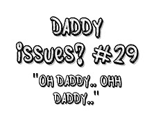[Daddy Issues #29 Oh Daddy..  Ohh Daddy..  - Xhamster. Com]