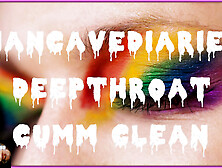 Deepthroat Cumm Clean