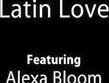 Latin Love - Alexa Bloom