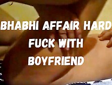 Bhabhi Affair Hard Fuck With Boyfriend