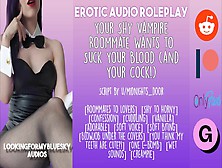 [Audio Roleplay] Vampire Roommate Wants To Blow Your Rod
