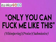Fucking Your Needy Submissive Girl [Erotic Audio For Men] [Asmr]