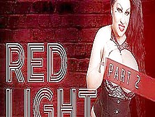 Red Light Special Part 2 - Samantha Mack
