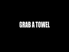 All Anal: Grab A Towel