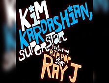 Kim Kardashian & Ray J Full Sex Tape (Complete)