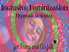 Entranced And Encouraged By A Feminizing Lady (Hypnosis)
