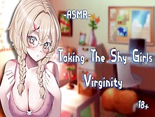 [Asmr][Roleplay] Taking The Shy Ladies Virginity