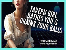 Tavern Slut Bathes You And Drains Your Balls