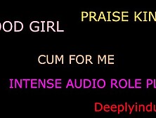 Praising You As I Break You In (Audio Roleplay) Daddy Dom Intense Sexual Audios Good Pet Take Me