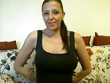 Busty Brunette Milf With Big Tits Smoking And Stripping On Webcam