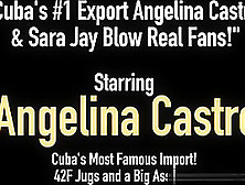 Cuba's #1 Export Angelina Castro & Sara Jay Blow Real Fans!