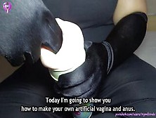 How To Make Your Own Vagina Or Anus Sex Toy (Diy Fleshlight / Pussy / Anus)
