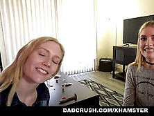 Dadcrush - Twerking Honies Gargle Dad Cock For Cash