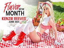 June 2021 Flavor Of The Month Kenzie Reeves - S1:e10 - Kenzie Reeves - Princesscum