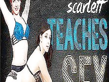 Scarlett Moore In Scarlett Teaches Sex