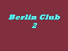 Die Sex Hauptstadt Berlin Pt. 2 - Bostero 1695593 240P