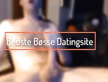 Danish / Dansk Bedste Bosse Datingsite