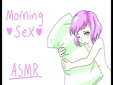 Morning Sex With Hentai Skank Asmr