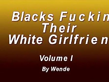 Black Guys Fucking Their White Girlfriends' Compilation