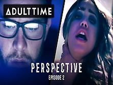 Adult Time Perspective: Revenge Cheating With Alina Lopez