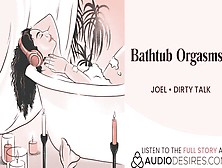 Masturbating In The Bathtub Joi | Asmr Audio Porn For Women | Erotic Audio