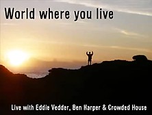 Worldwhereyoulive - Neil Finn & Son,  Eddie Vedder