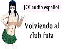 Spanish Joi + Cei + Femdom: Club Futa.