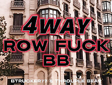 4Way Row Fuck Bb