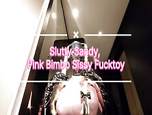 Pink Bimbo Sissy Fucktoy