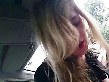 Blonde Deepthroating My Manhood In Car!