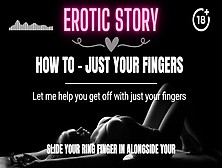 How To - Just Your Fingers
