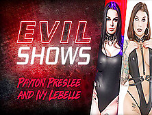 Evil Shows - Ivy Lebelle & Payton Preslee,  Scene #01