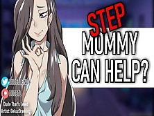 Step Mommy Helps You With Premature Ejaculation (Erotic Step Fantasy Roleplay)