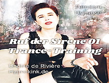 Undine De Riviere - Ruf Der Sirene 01 - Trance-Training - Femdom-Hypnose,  Deutsch,  Vollversion