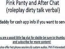 Pink Panty And Aftercare Chat (Roleplay Dirty Talk Verbal Asmr)