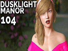 Lola And Audrey Are Back • Dusklight Manor #104