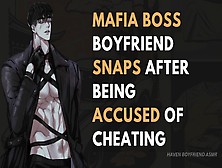 Mafia Boss Bf Snaps After Almost Losing His Life Protecting You [Argument] [Regret] [Asmr]