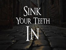 Sink Your Teeth In.  Vampire Fantasy Erotic Asmr Roleplay.