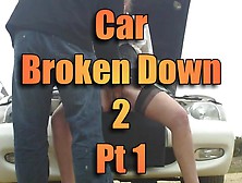 Louise - Car Broken Down