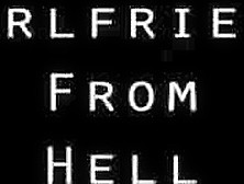 Girl Friend From Hell