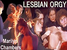 Fine Sexiest Lesbo Orgy In Porn History,  Many Lesbians Suck Marilyn Chambers Twat Till Climax