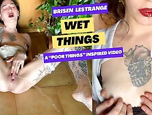 Brisen Is Bella In Wet Things