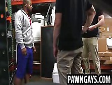 Ebony Hunk Sucks Cock At The Pawn Shop For Cash