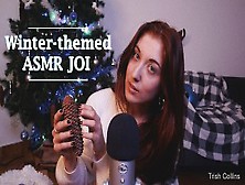 Joi - Winter-Themed Tingles To Jerk Off To By Trish Collins.