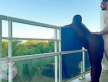 Public Play On A Beautiful Resort Balcony Leads Inside For Mutual Orgasm Suck And Fuck P1