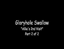 Allie’s 2Nd Glory Hole Visit (Part 2)