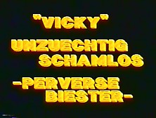 Vicky - Unzuchtig Schamlos