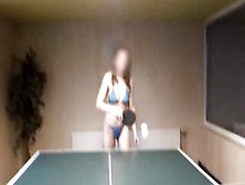 Table Tennis Pov With Bae Woman - Good Booty At One:20 And Matrix Abilities At One:56